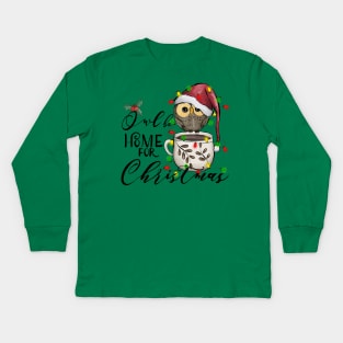 Owl Be Home For Christmas, Cute Xmas Bird Owls Pun Humor Adorable Kids Long Sleeve T-Shirt